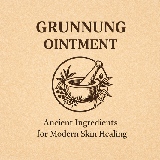 Grunnung Ointment: Ancient Ingredients for Modern Skin Healing