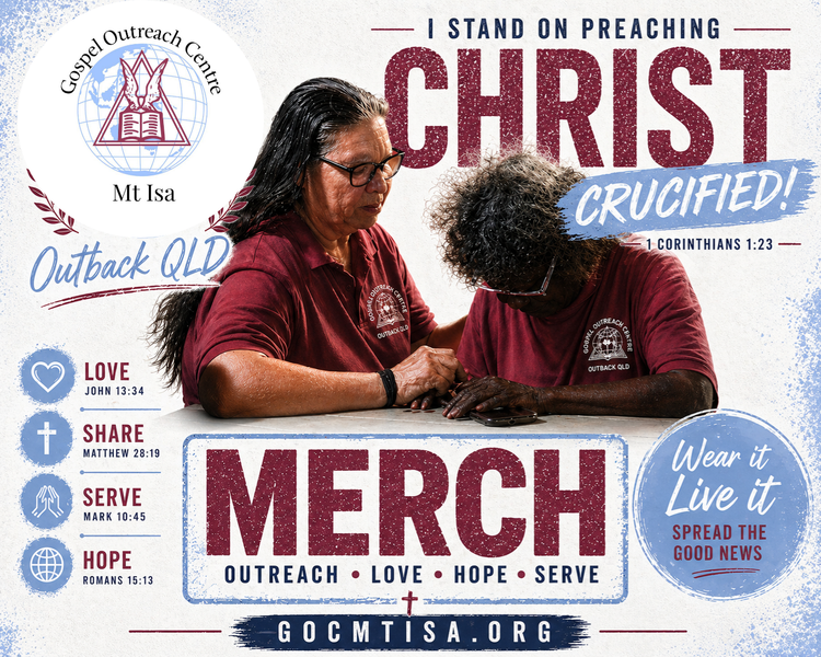 Gospel Outreach Centre Mt Isa MERCH