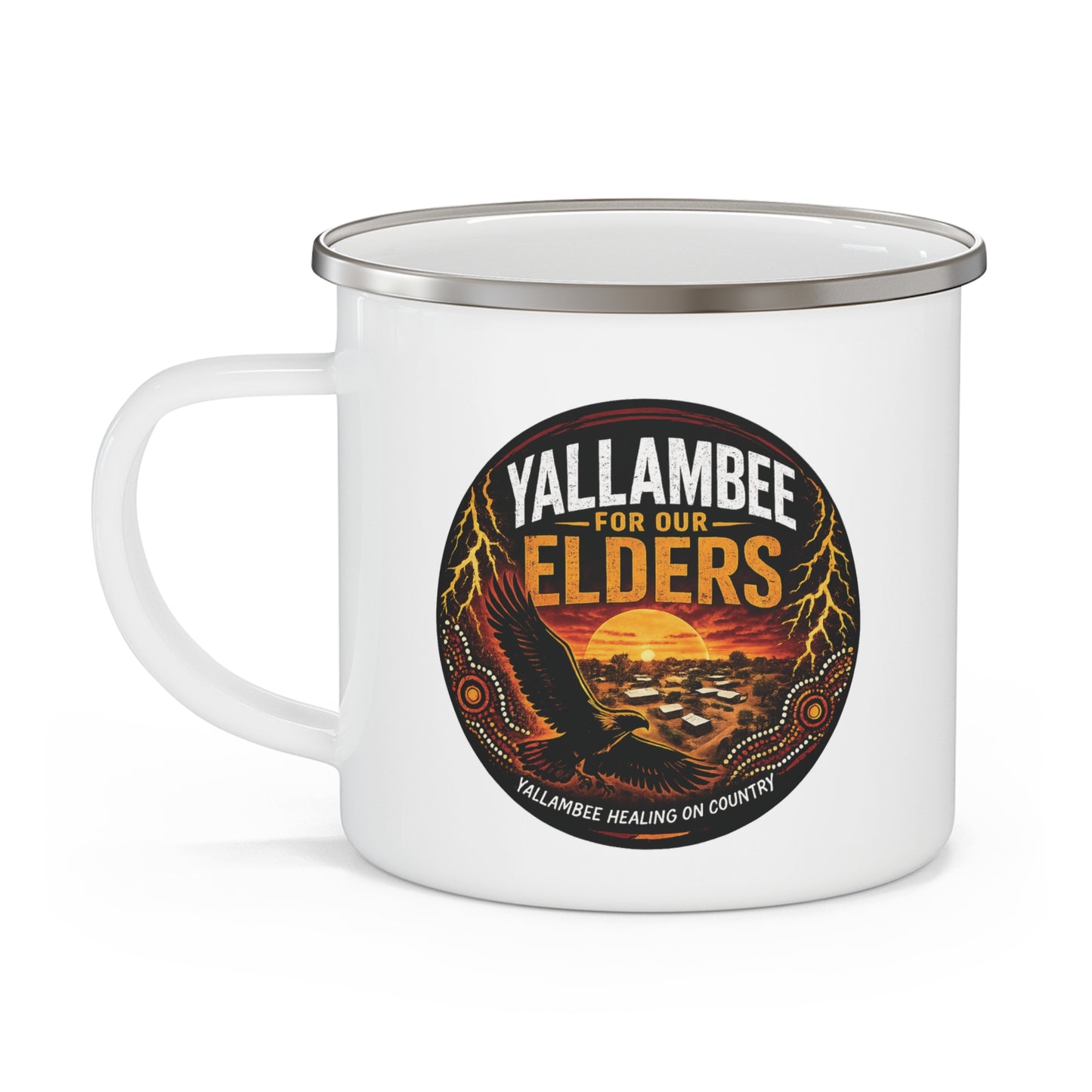 Enamel Mug — "Yallambee For Our Elders" Indigenous Support Camping Mug